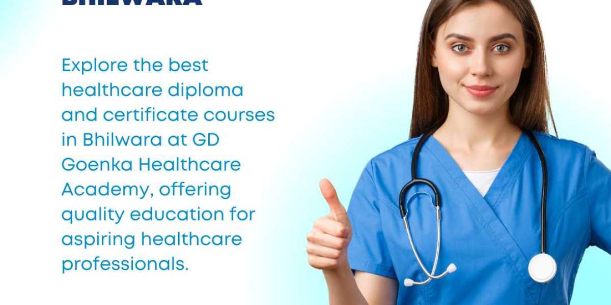 Best Healthcare Diploma and Certificate Courses in Bhilwara